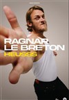 Ragnar le Breton dans Heusss - L'Européen