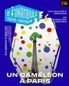 Un caméléon à Paris - Le Funambule Montmartre