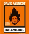 David Azencot dans Inflammable - Omega Live