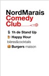 Stand Up ! Nord Marais Comedy Club - Le Nord Marais