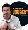 Anthony Joubert dans Saison I - Théâtre du Petit Merlan