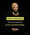 Samia Orosemane dans Je suis une bouffonne - Salle Erik Satie