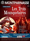 Les Trois Mousquetaires - Théâtre Montparnasse - Grande Salle