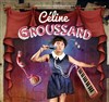 Céline Groussard dans En période d'essai - Théâtre le Palace - Salle 4