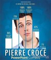 Pierre Croce dans PowerPoint Comedy - L'Antidote