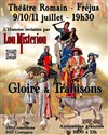 Spectacle historique : Gloire et trahisons - Théâtre Romain Philippe Léotard