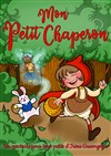 Mon petit Chaperon - Comédie Pieracci