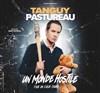 Tanguy Pastureau dans Un monde hostile - Le Triskell
