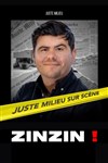 Juste Milieu dans Zinzin ! - Théâtre 100 Noms - Hangar à Bananes