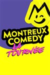 Montreux Comedy, la tournée - Le Dôme de Paris - Palais des sports