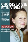 Choisis la vie et tu vivras - de Christiane Singer - Théâtre Essaion