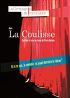 La coulisse - Café Théâtre de Tatie