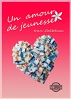 Un amour de jeunesse - Théâtre le Tribunal