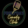 Frieday comedy club - Frieday comedy club