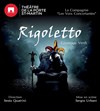 Rigoletto - Théâtre de la Porte Saint Martin