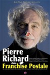 Pierre Richard dans Franchise postale - CEC - Théâtre de Yerres