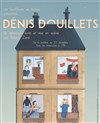 Dénis douillets - Théo Théâtre - Salle Plomberie