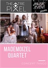 Mademoizel Quartet - Théâtre Pixel