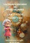 Les cours d'histoire de Mamie Grimoire : Les temps modernes - Le petit Theatre de Valbonne