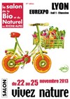 Salon bio de Lyon : Vivez Nature - Eurexpo Lyon / Chassieu 