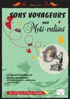 Sons voyageurs pour mots valises - Théâtre Divadlo