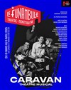 Caravan - Le Funambule Montmartre