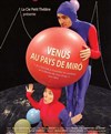 Venus au pays de Miró - Théâtre Acte 2