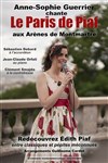 Anne Sophie Guerrier chante Le Paris de Piaf - Les Arènes de Montmartre