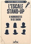 L'Escale Stand Up - Le Volver