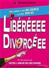 Libéréeee Divorcéee - Théâtre des Lices