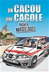 Un càcou, une cagole - L'Artéa