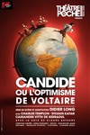 Candide ou l'optimisme - Théâtre de Poche Montparnasse - Le Poche