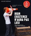 Mon existence n'aura pas lieu - Théâtre El Duende