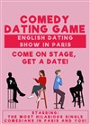 English Comedy: The Dating Game - A Matchmaking Show in Paris - La Pomme d'Eve