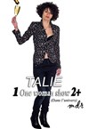 Talie dans 1 one woman show 2+ - Théâtre des 3 Acts