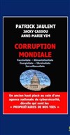 Corruption mondiale - L'Antidote