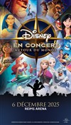 Disney en Concert : Autour du Monde - ReimsArena