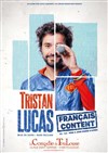 Tristan Lucas dans Français content - La Comédie de Toulouse