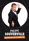 Philippe Souverville dans Mission accomplie - Café Théâtre Le Citron Bleu