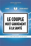 Le couple nuit gravement à la santé - Comédie Montorgueil