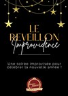 Le réveillon Improvidence - Improvidence