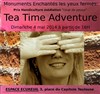 Monuments Enchantés les yeux fermés : tea time adventure - Espace Ecureuil