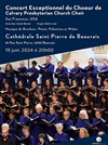 Le Choeur Calvary Church Choir of San Francisco - Cathédrale Saint Pierre