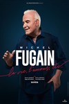 Michel Fugain dans La vie, l'amour, etc. - Théâtre de la Vallée de l'Yerres