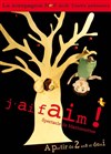 J'ai faim - Théâtre Divadlo