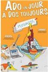 Ado un jour, à dos toujours ! - Théâtre à l'Ouest Auray