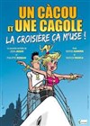 Un càcou et une cagole... La croisière ça m'use - L'Artéa