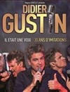 Didier Gustin dans Il était une voix - Casino Barrière de Menton