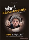 Anne Cangelosi dans Mémé Casse Bonbons - C.M.A Chutes Lavie