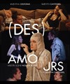 (Des)Amours - Théâtre du Gouvernail